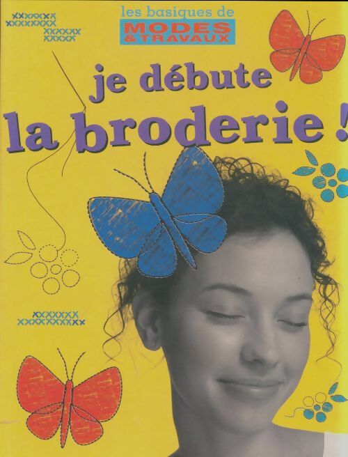 Livrenpoche : Je débute la broderie - Betty Barnden - Livre