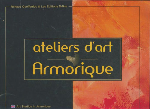 Livrenpoche : Ateliers d'art en Armorique - Renaud Queffeulou - Livre