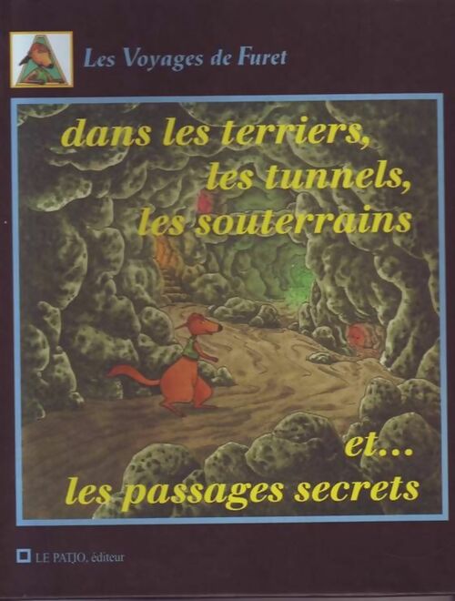 Livrenpoche : Dans les terriers et les tunnels - Jean-François Barbier - Livre