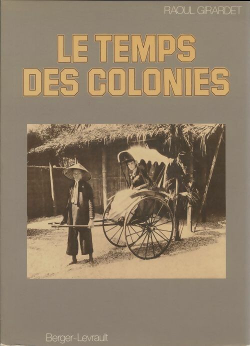 Livrenpoche : Le temps des colonies - Raoul Girardet - Livre