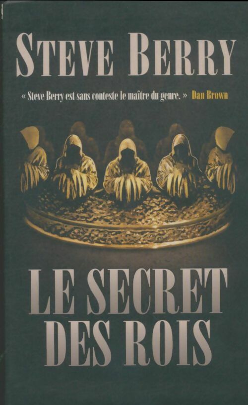 Livrenpoche : Le secret des rois - Steve Berry - Livre