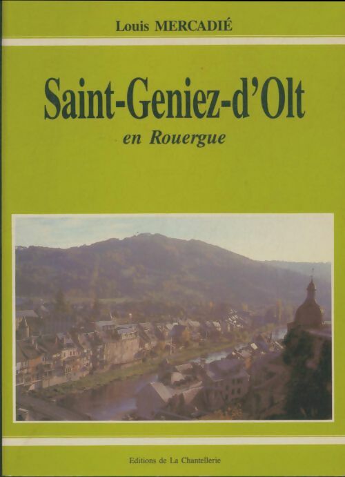 Livrenpoche : Saint-Geniez-d'Olt en Rouergue - Louis Mercadier - Livre