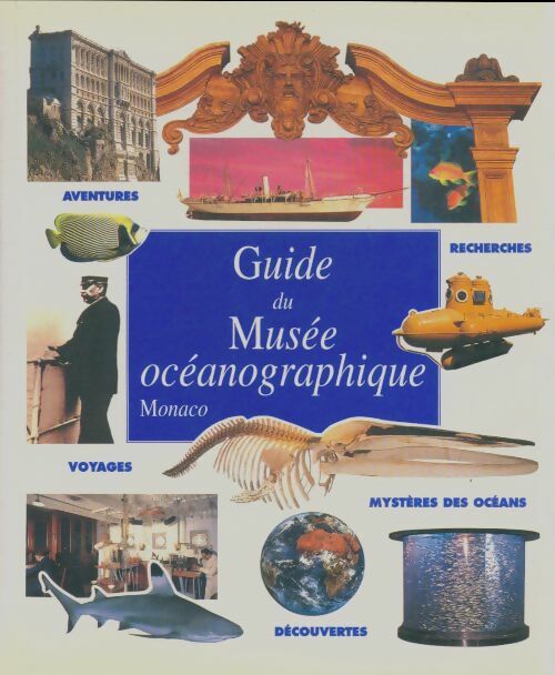 Livrenpoche : Guide du musée océanographique de Monaco - Collectif - Livre