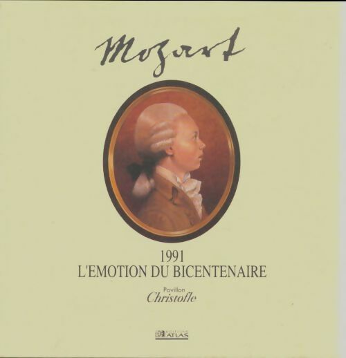 Livrenpoche : Mozart 1991 l'émotion du bicentenaire - Collectif - Livre