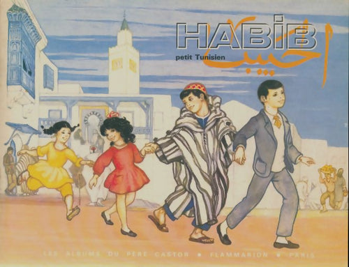 Livrenpoche : Habib petit tunisien - Myriam Houri-Pasotti - Livre