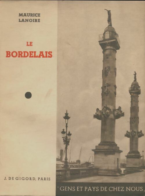Livrenpoche : Le bordelais - Maurice Lanoire - Livre