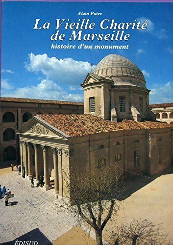 Livrenpoche : La vieille charité de Marseille - Alain Paire - Livre