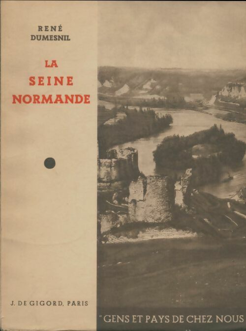 Livrenpoche : La Seine normande - René Dumesnil - Livre