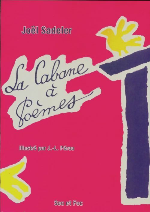 Livrenpoche : La cabane à poèmes - Joël Sadeler - Livre