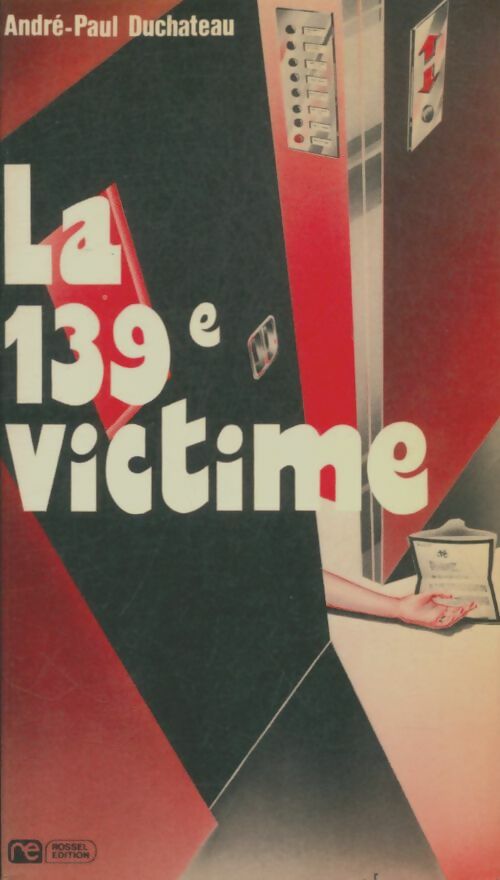 Livrenpoche : La 139e victime - André-Paul Duchâteau - Livre