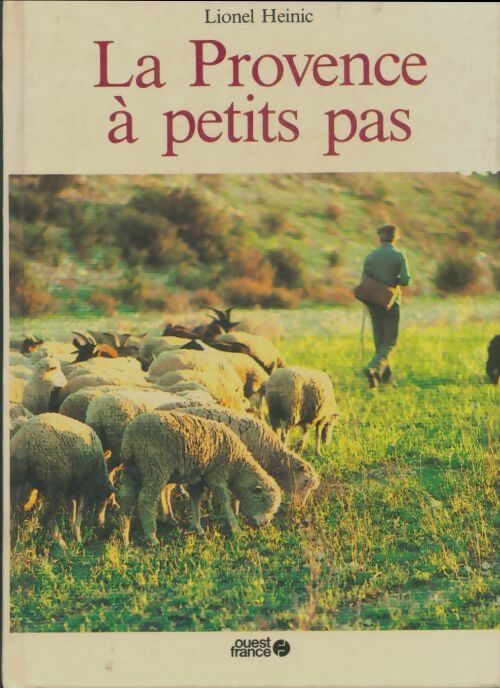Livrenpoche : La Provence à petit pas - Lionel Heinic - Livre