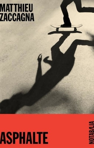 Livrenpoche : Asphalte - Matthieu Zaccagna - Livre