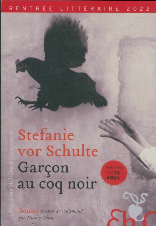Garçon au coq noir - Stefanie Vor Schulte -  D'ormesson GF - Livre