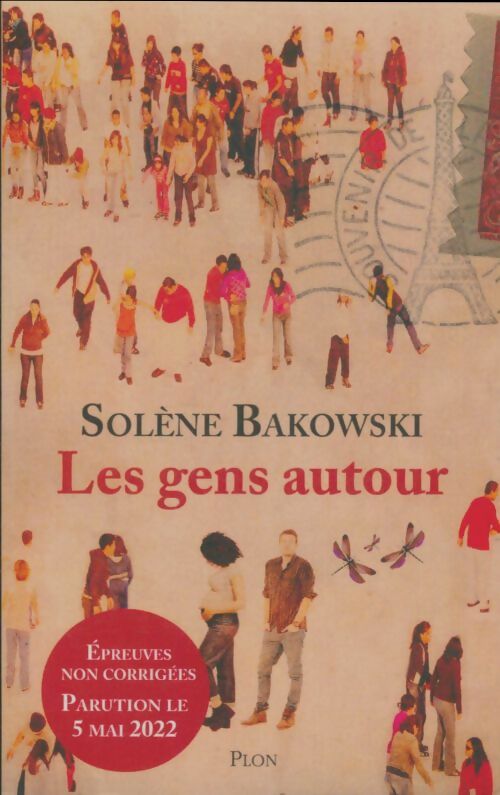 Les gens autour - Solène Bakowski -  Plon GF - Livre