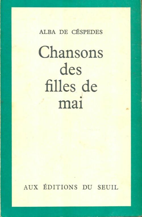 Livrenpoche : Chansons des filles de mai - Alba De Céspedes - Livre