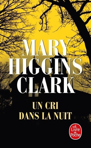 Livrenpoche : Un cri dans la nuit - Mary Higgins Clark - Livre