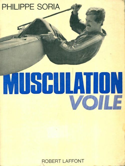 Livrenpoche : Musculation voile - Philippe Soria - Livre