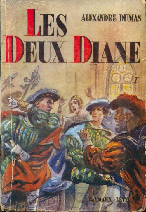 Livrenpoche : Les deux Diane Tome I - Alexandre Dumas - Livre