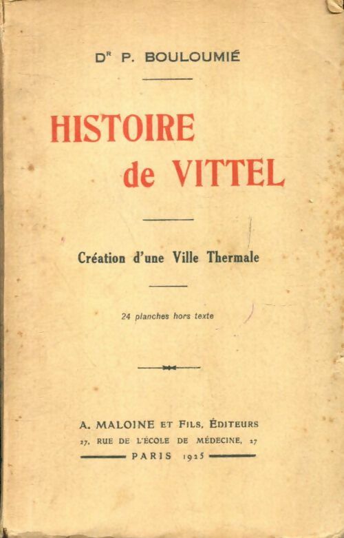 Livrenpoche : Histoire de Vittel - P Bouloumié - Livre