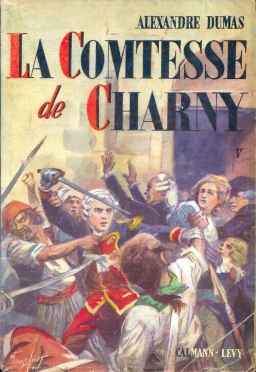 Livrenpoche : La comtesse de Charny Tome V - Alexandre Dumas - Livre