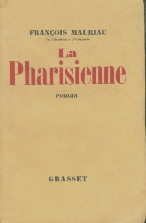 Livrenpoche : La pharisienne - François Mauriac - Livre