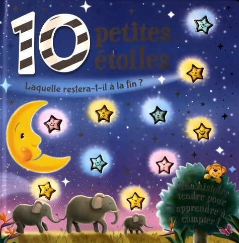 Livrenpoche : 10 petites étoiles : Laquelle restera-t-il à la fin ? - Nathalie Merluzzi - Livre