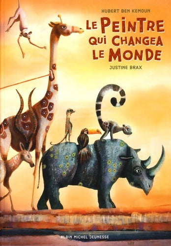 Le Peintre qui changea le monde - Hubert Ben Kemoun - Livre