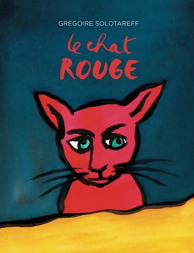 Livrenpoche : Le chat rouge - Grégoire Solotareff - Livre
