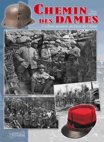 Livrenpoche : Le Chemin des Dames - Gérard Lachaux - Livre