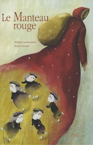 Livrenpoche : Le manteau rouge - Philippe Lechermeier - Livre