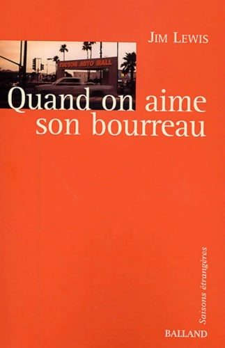 Livrenpoche : Quand on aime son bourreau - Jim Lewis - Livre