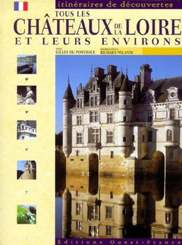 Livrenpoche : TOUS LES châteaux DE LA LOIRE/IT. DECOUV. - Du PONTAVICE Gilles - Livre