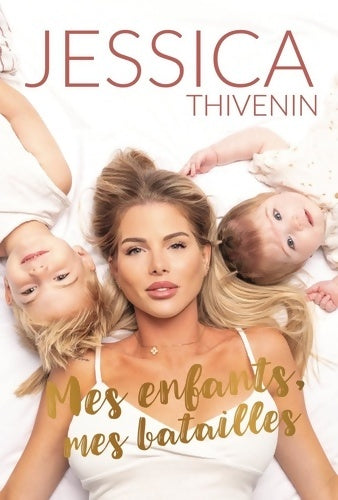 Livrenpoche : Mes enfants mes batailles - Jessica Thivenin - Livre