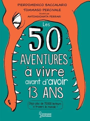 Livrenpoche : 50 aventures à vivre avant d'avoir 13 ans - Pierdomenico Baccalario - Livre