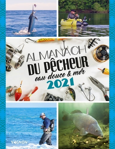 Livrenpoche : Almanach du pêcheur 2021 - Michel Luchesi - Livre