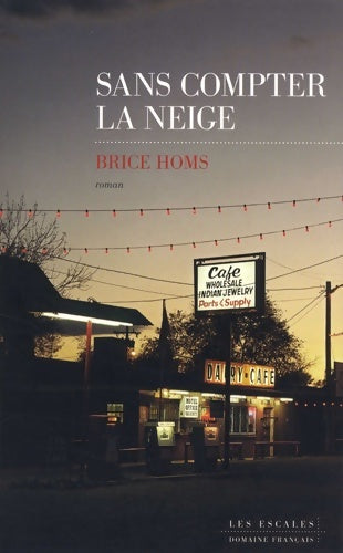 Livrenpoche : Sans compter la neige - Brice Homs - Livre