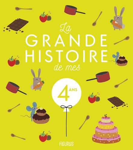 Livrenpoche : La grande histoire de mes 4 ans - Claire Renaud - Livre