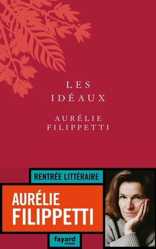 Livrenpoche : Les idéaux - Aurélie Filippetti - Livre