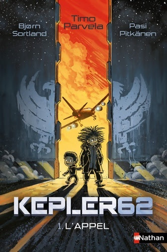 Livrenpoche : Kepler 62 - L'appel Tome I - Dès 10 ans - Timo Parvela - Livre