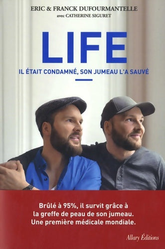 Livrenpoche : Life. Il était condamné son jumeau l'a sauvé. - Eric Dufourmantelle - Livre