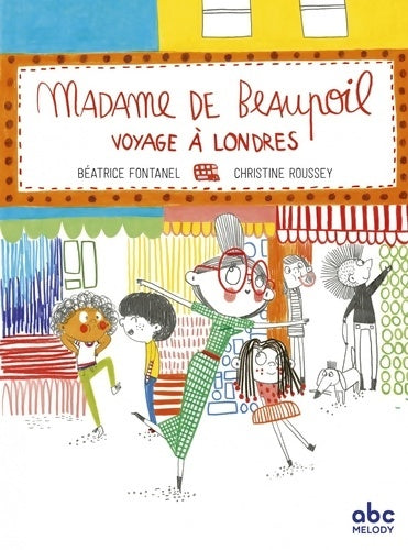 Livrenpoche : Madame de Beaupoil voyage à Londres - Béatrice Fontanel - Livre