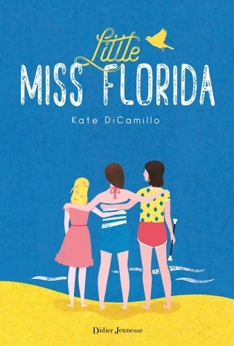 Livrenpoche : Little Miss Florida - Kate Di Camillo - Livre