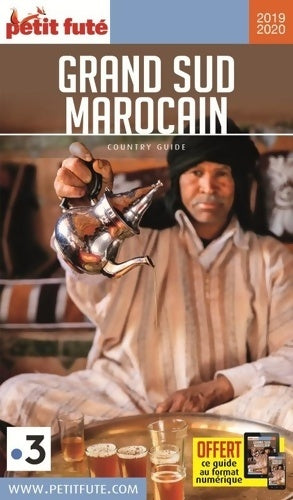 Livrenpoche : Guide Grand Sud Marocain 2019-2020 Petit Futé - Dominique Auzias - Livre