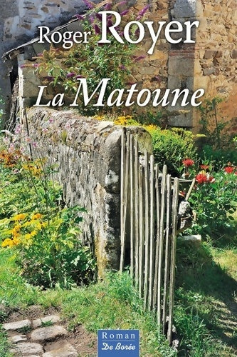 Livrenpoche : La Matoune - Roger Royer - Livre