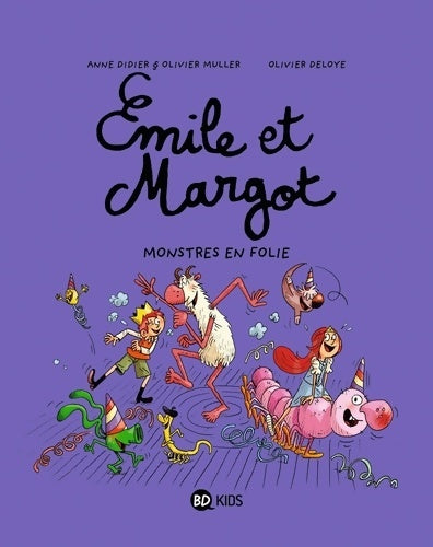 Livrenpoche : Émile et Margot Tome VII : Monstres en folie ! - Anne Didier - Livre