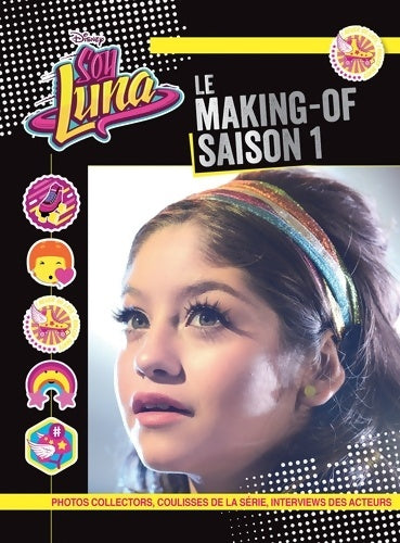Luna making of - Hachette Jeunesse - Livre