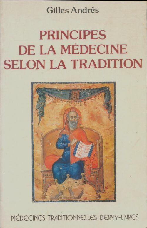 Livrenpoche : Principes de la médecine selon la tradition  - Gilles Andrès - Livre
