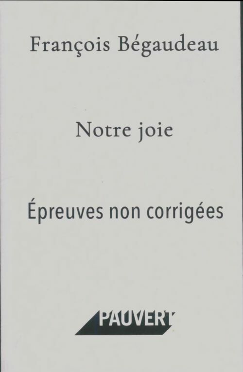 Livrenpoche : Notre joie - François Bégaudeau - Livre