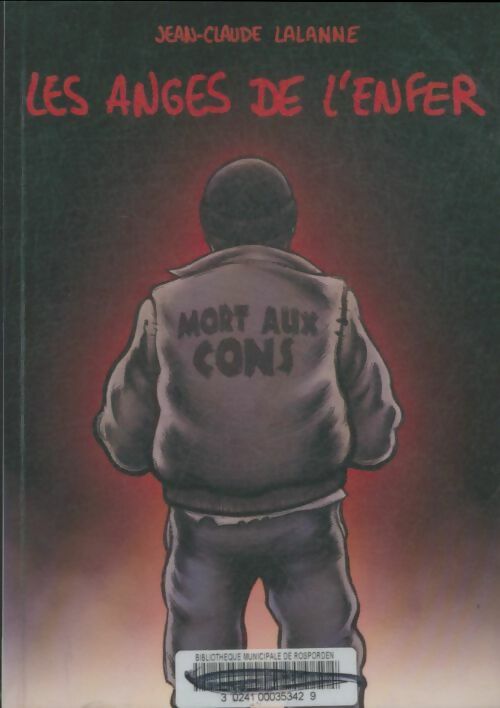 Livrenpoche : Les anges de l'enfer - Jean-Claude Lalanne - Livre