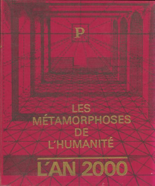 Livrenpoche : Les métamorphoses de l'humanité 1950-2000 : L'an 2000 - Collectif - Livre